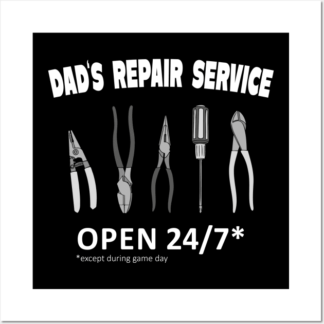 Dad's Repair Service For Handy Dads Fun Wall Art by Foxxy Merch